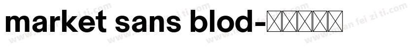 market sans blod字体转换